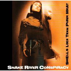 Snake River Conspiracy : Smells Like Teen Punk Meat